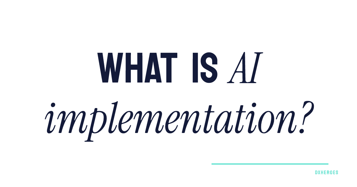 What is AI implementation?