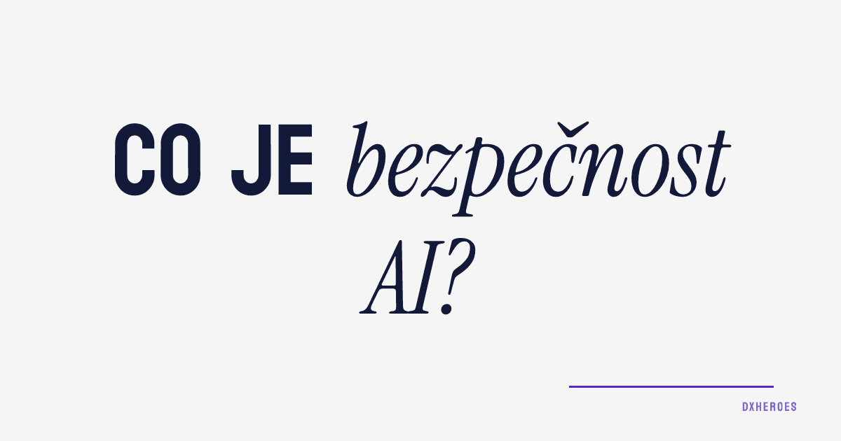 Co je bezpečnost AI?