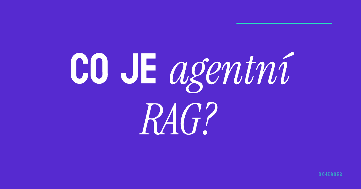 Co je agentní RAG?