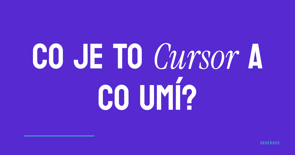 Co je to Cursor a co umí?