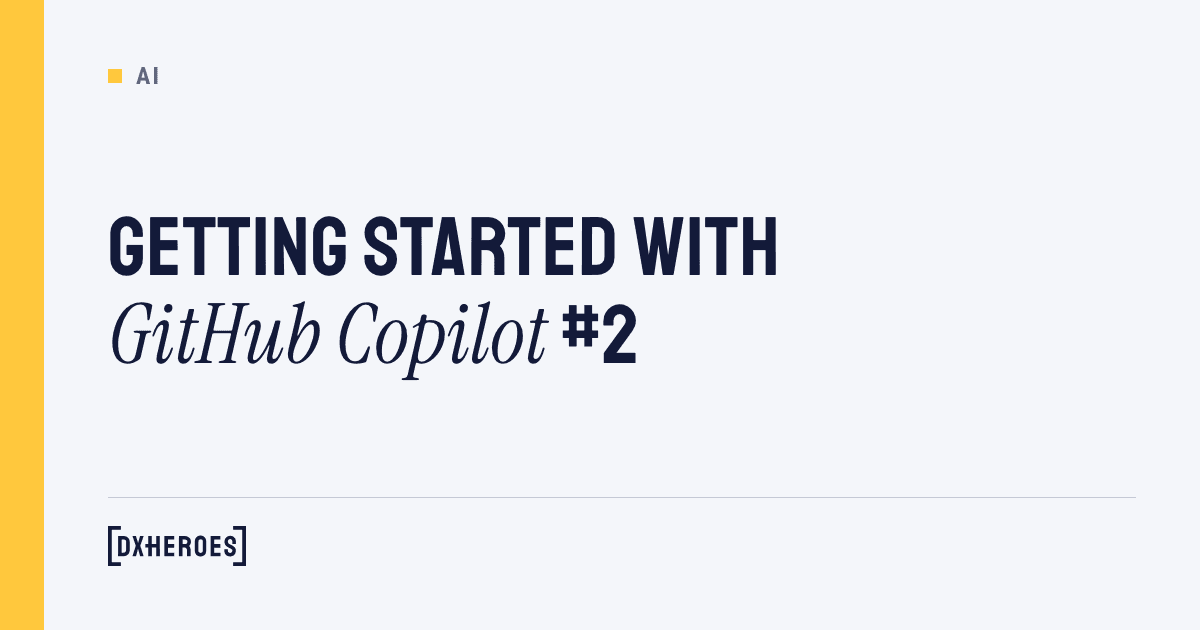 Getting Started with GitHub Copilot #2