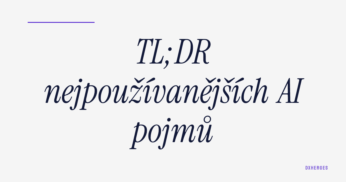 TL;DR nejpoužívanějších AI pojmů