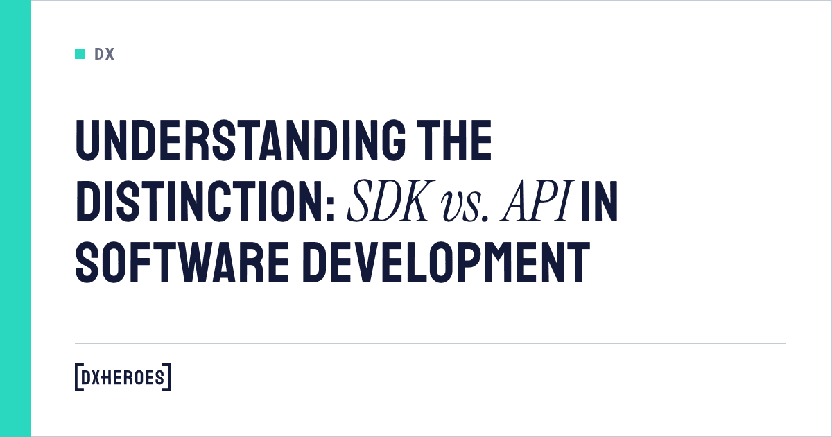 Understanding the Distinction: SDK vs. API in Software Development