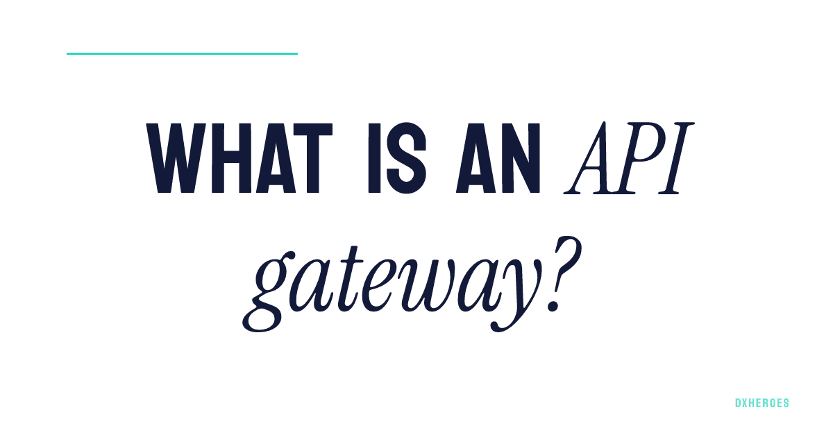 What is an API gateway?