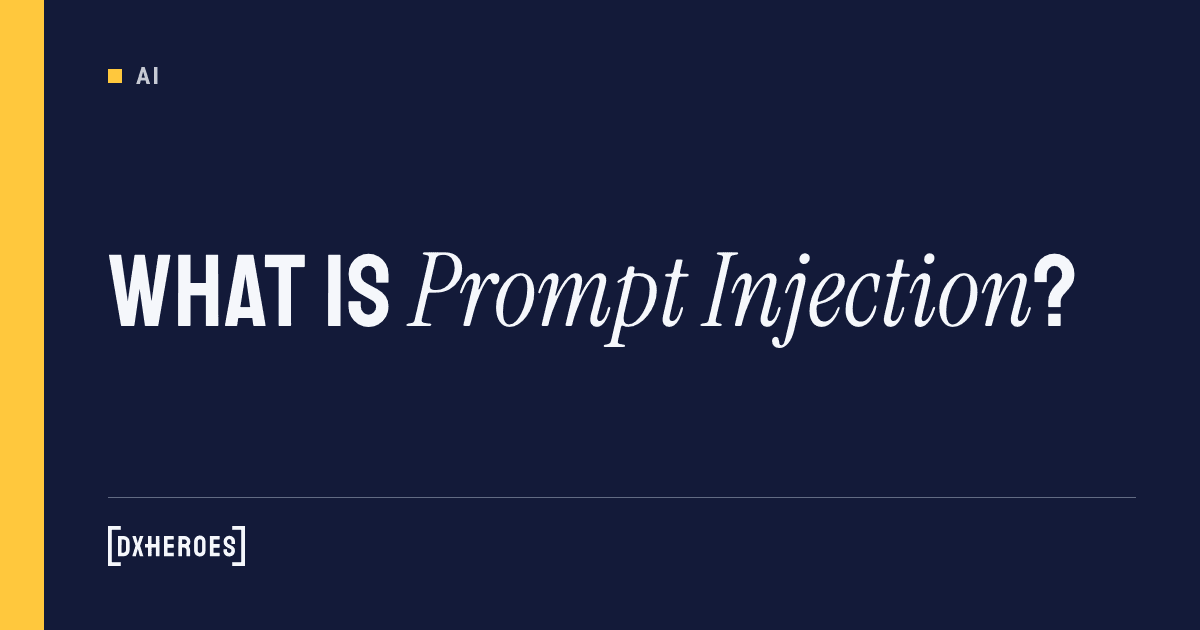 What is Prompt Injection?