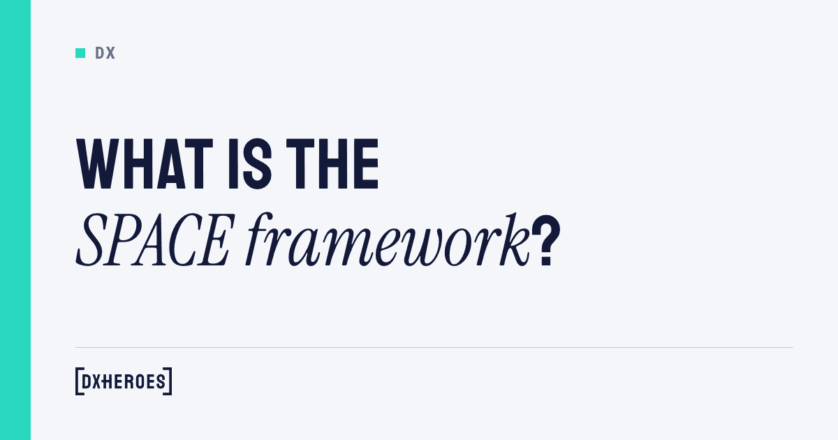 What is the SPACE framework?