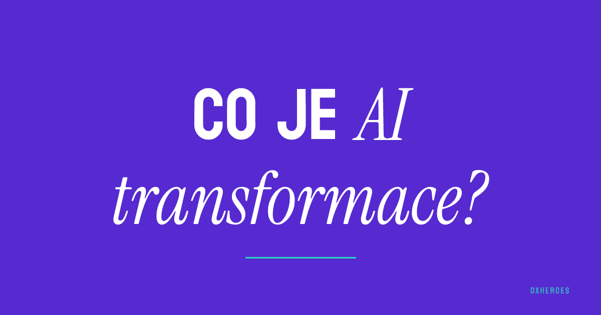 Co je AI transformace?