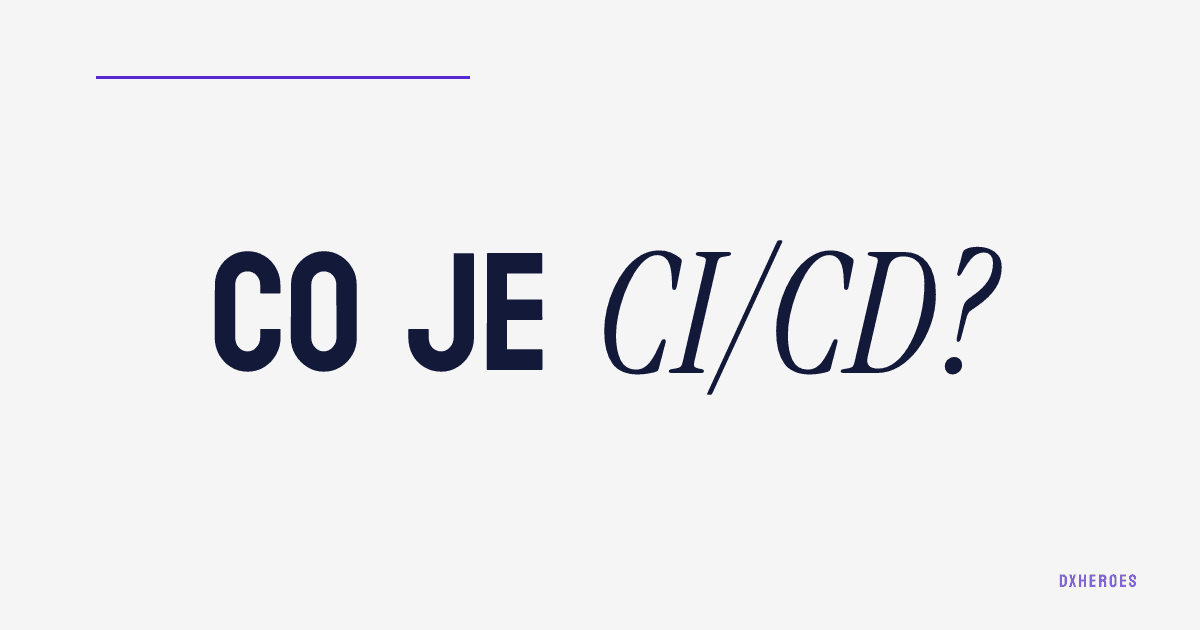 Co je CI/CD?