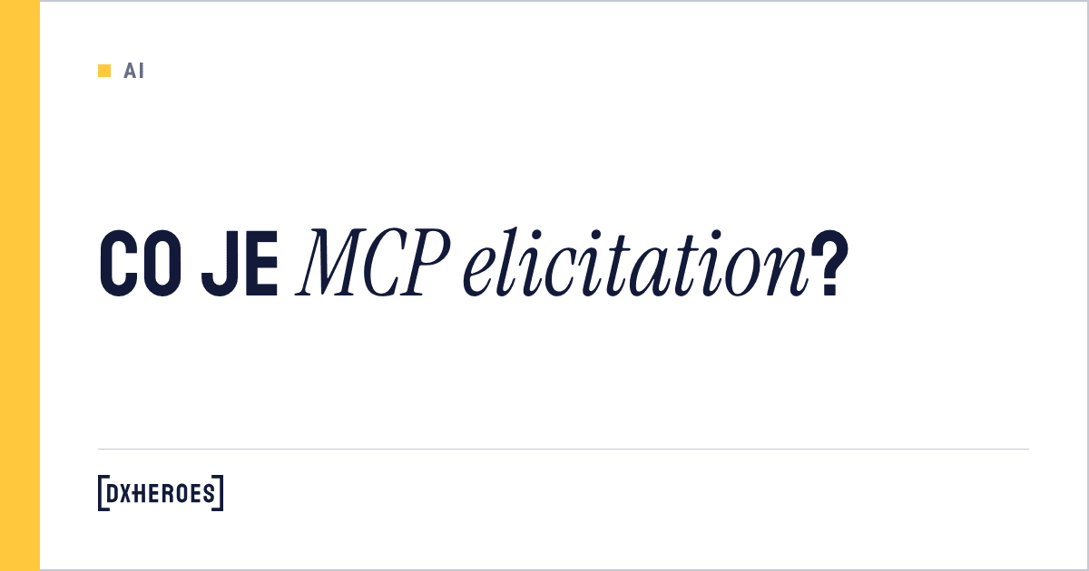 Co je MCP elicitation?