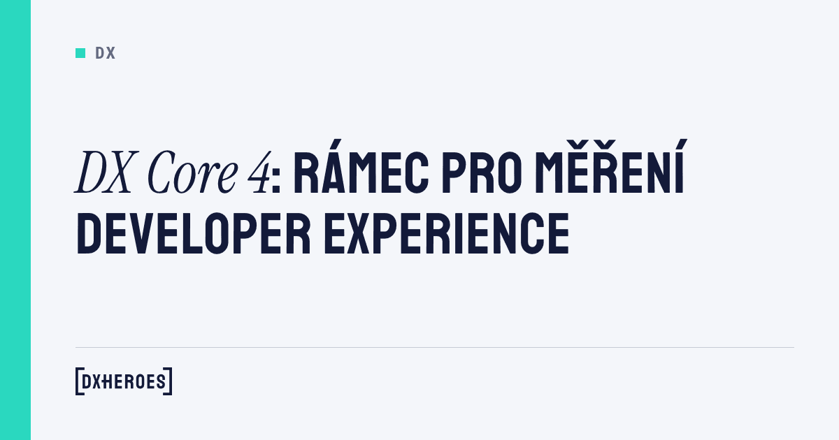 DX Core 4: rámec pro měření developer experience