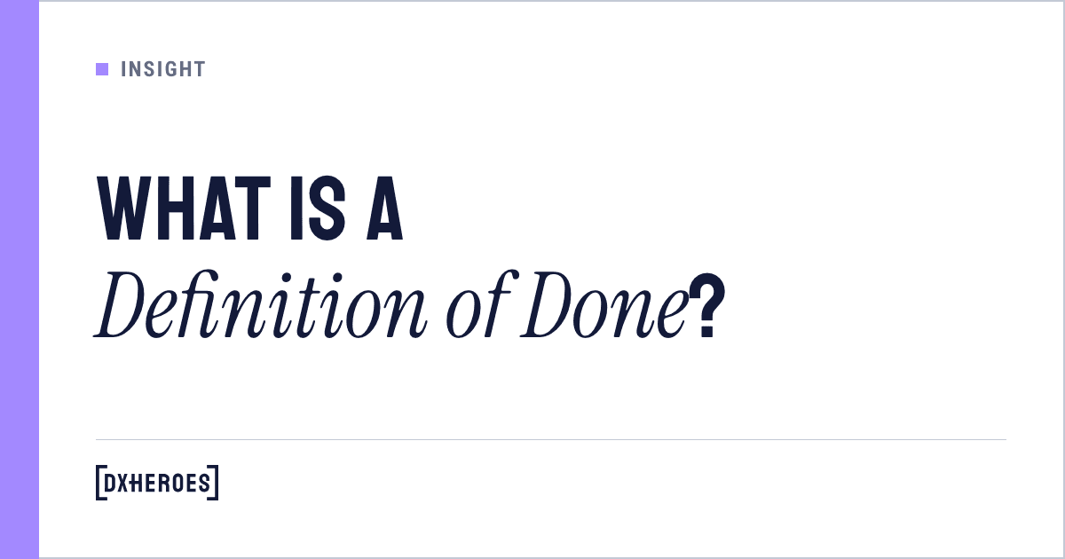 What is a Definition of Done?