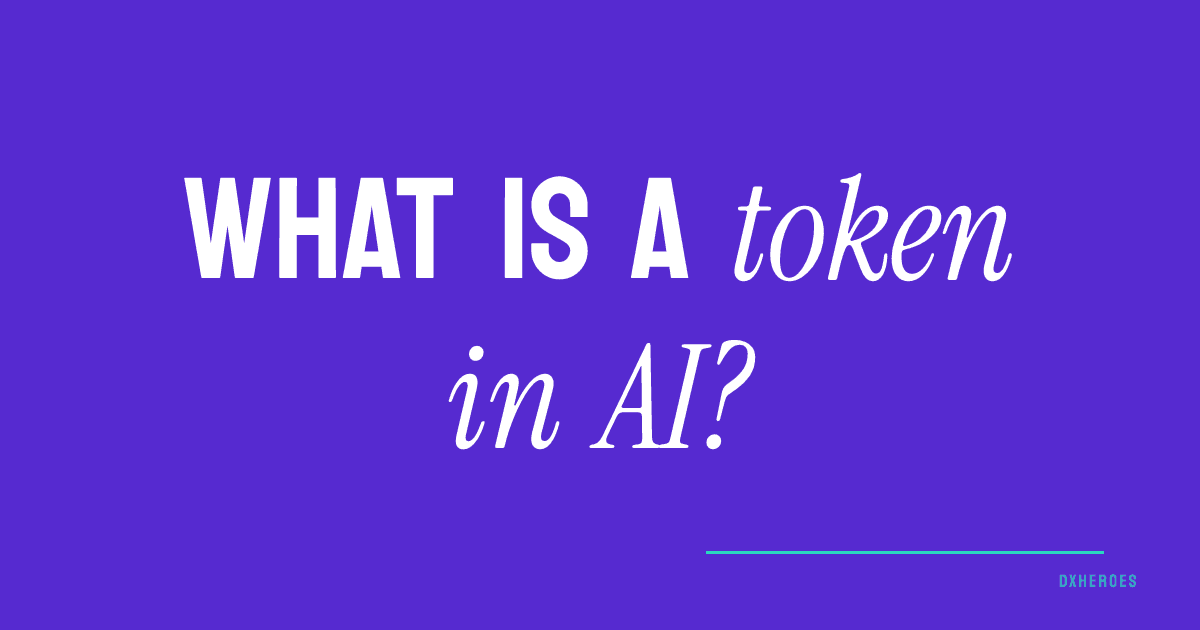 What is a token in AI?