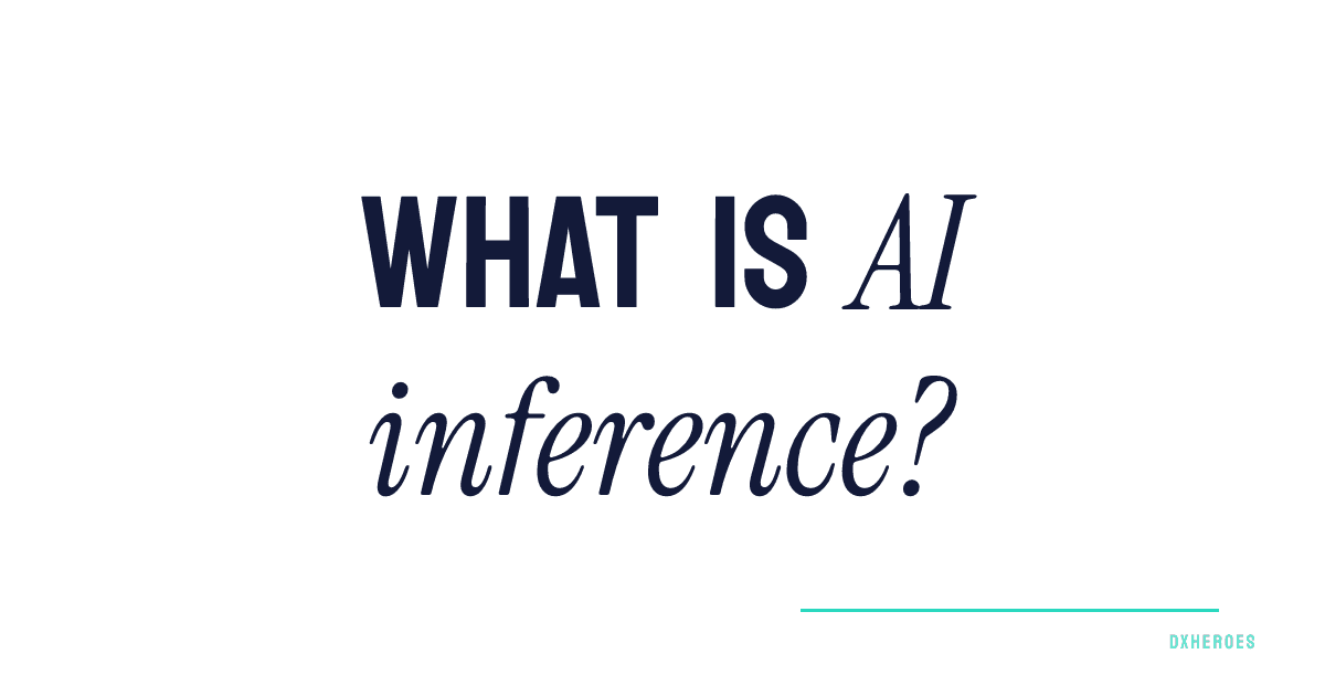 What is AI inference?
