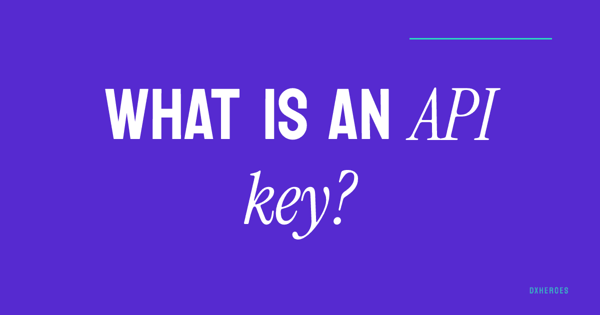 What is an API key?