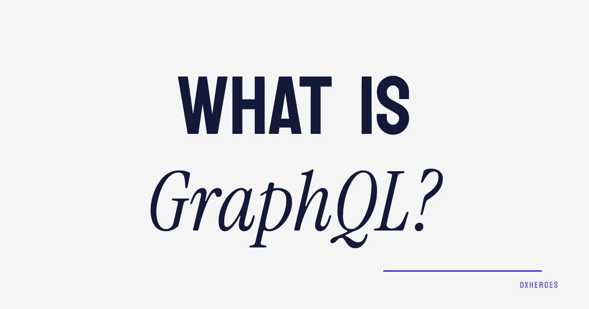 What is GraphQL?