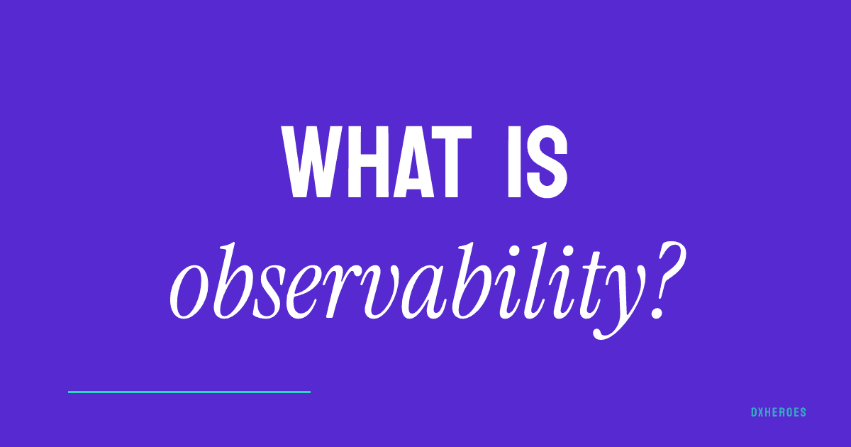 What is observability?